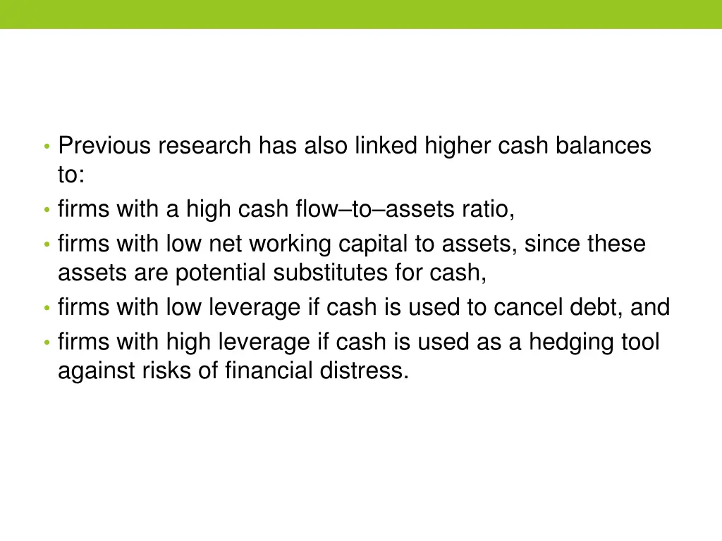 previous research has also linked higher cash