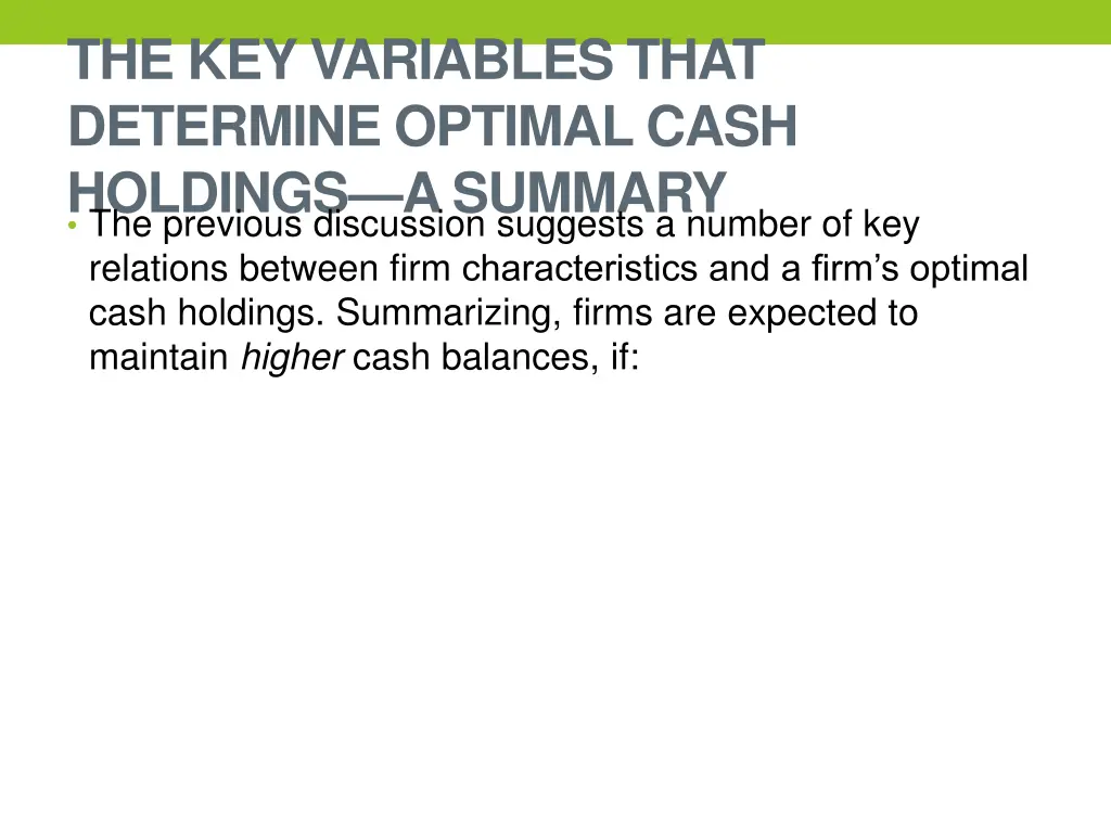 the key variables that determine optimal cash