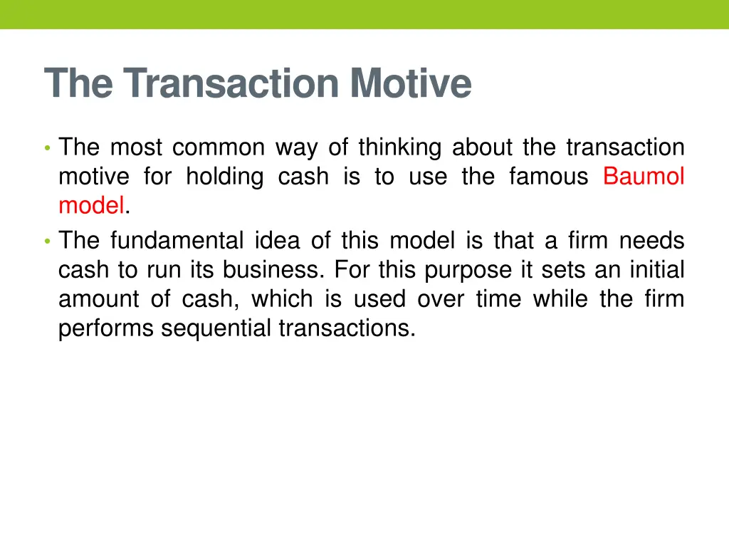 the transaction motive