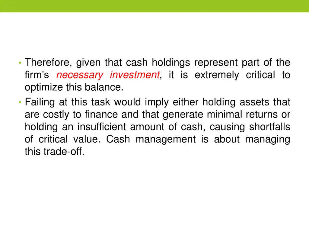 therefore given that cash holdings represent part