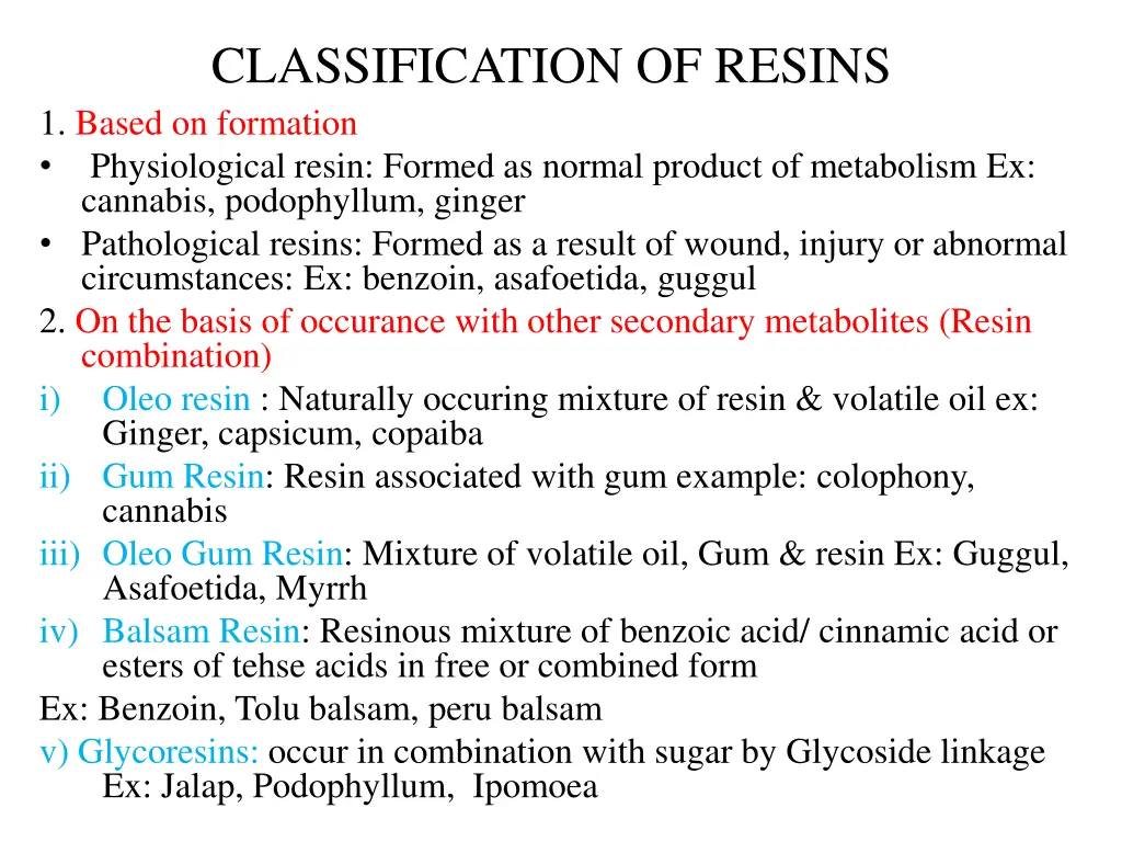 classification of resins 1 based on formation