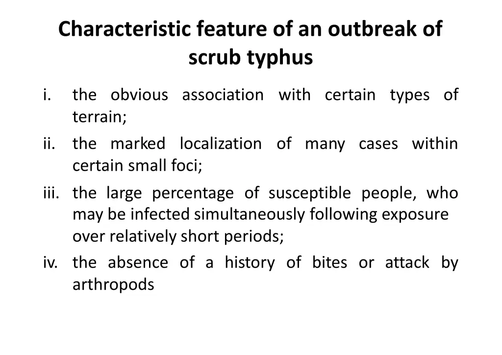 characteristic feature of an outbreak of scrub