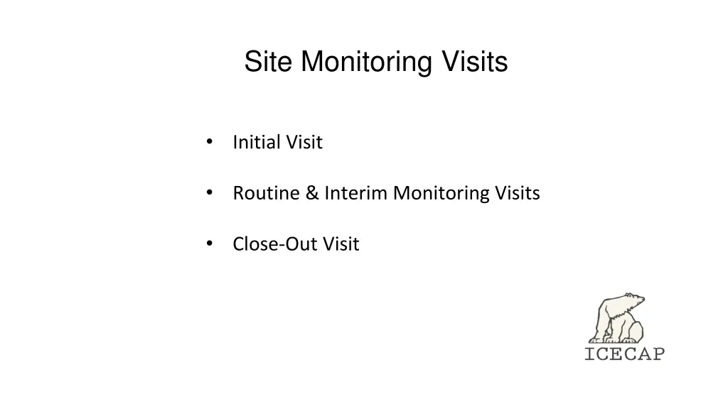 site monitoring visits