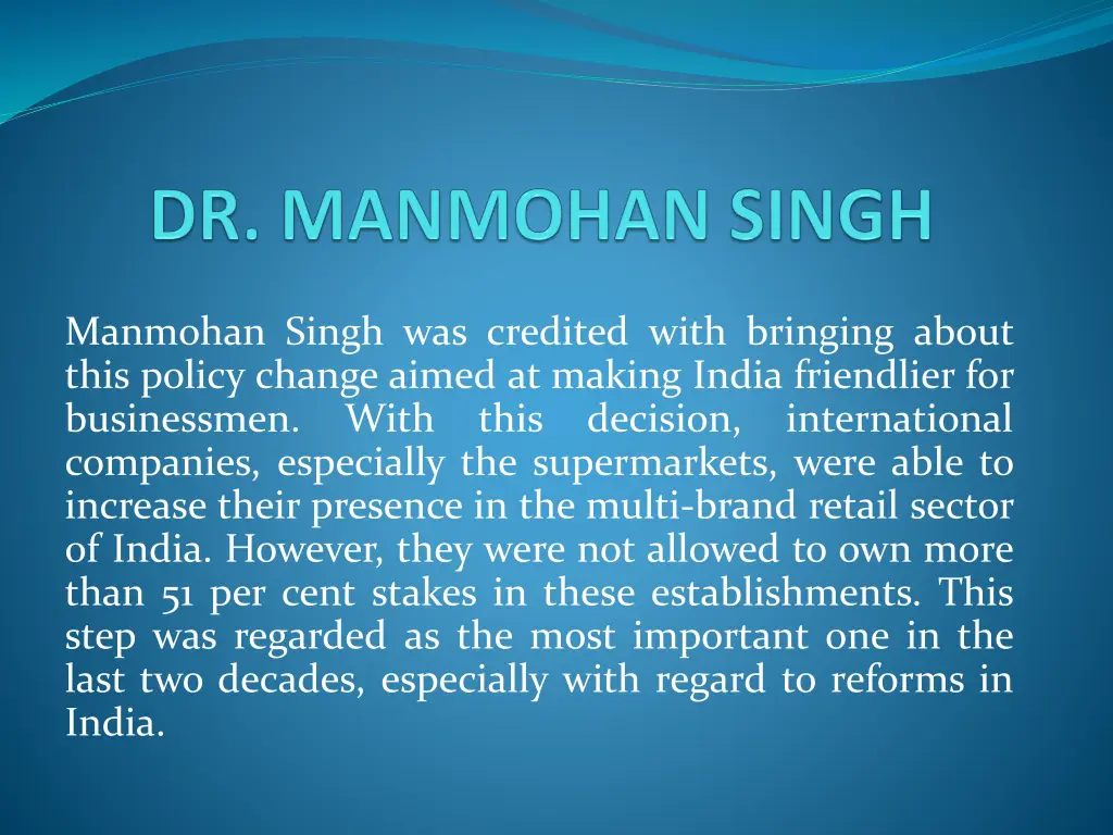 manmohan singh was credited with bringing about