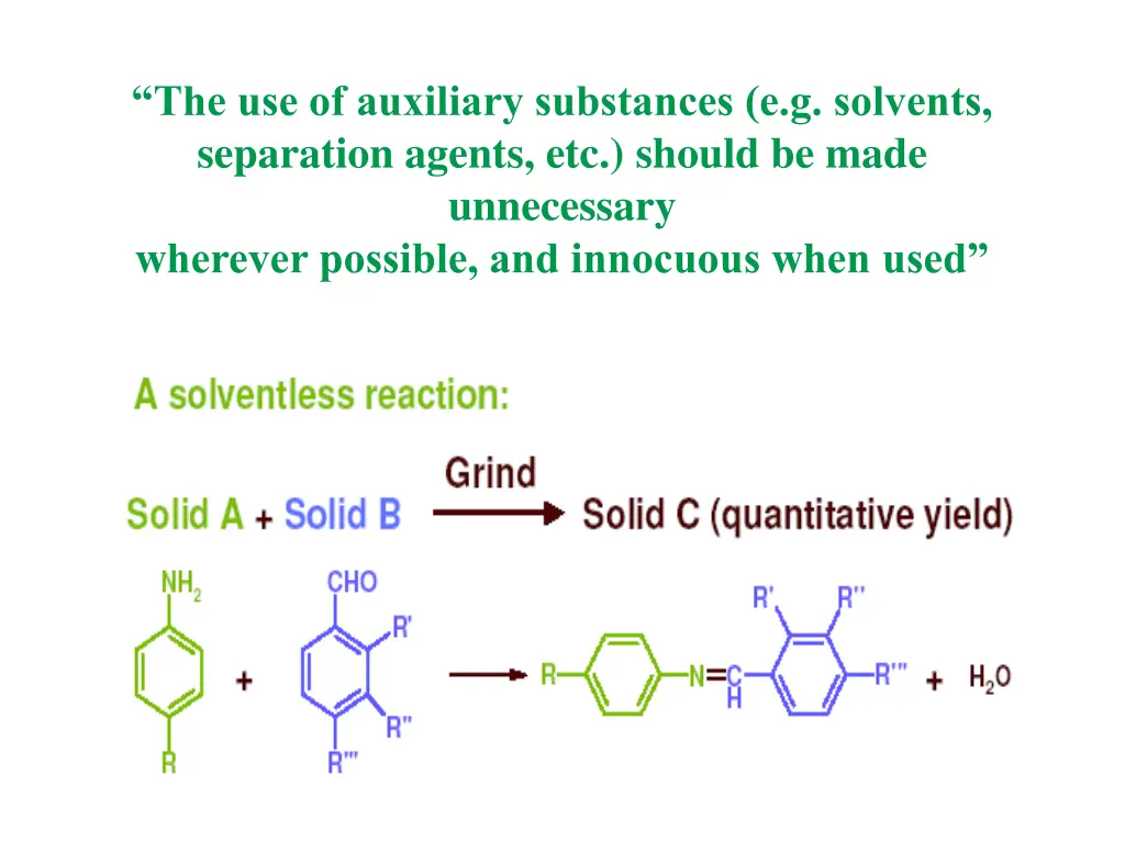 the use of auxiliary substances e g solvents