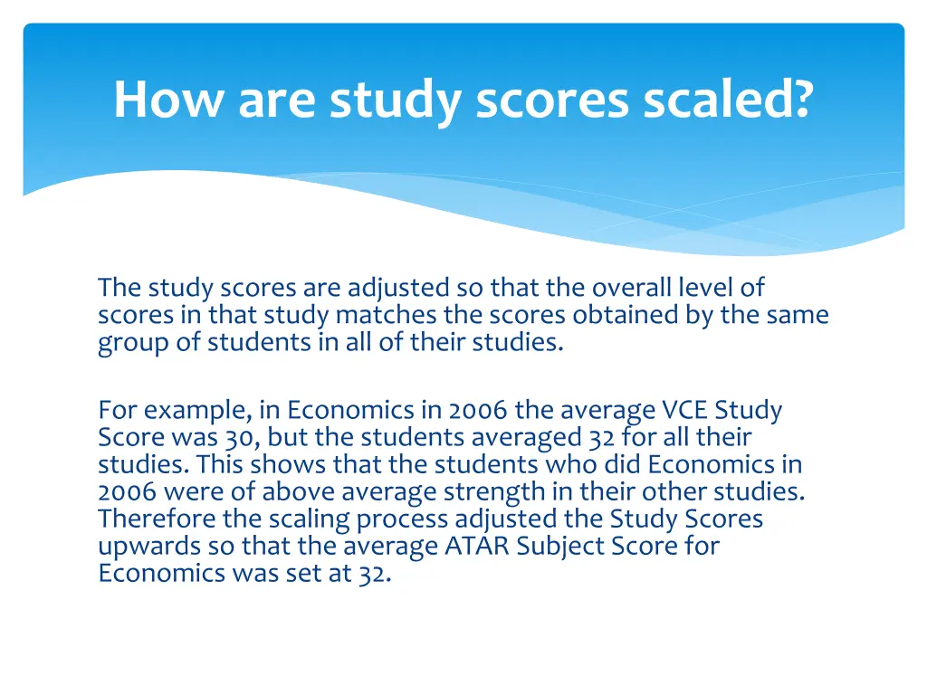 how are study scores scaled