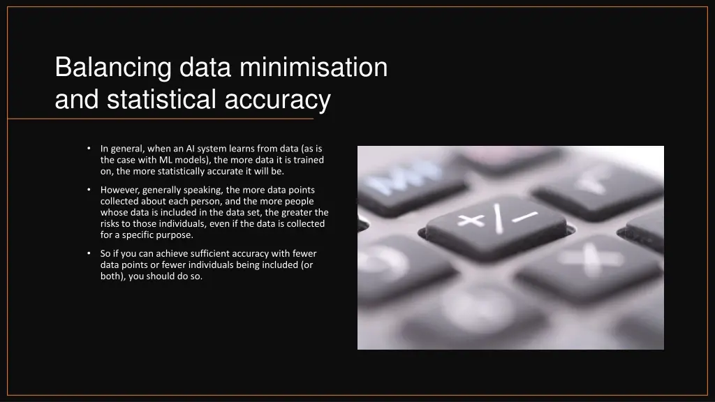 balancing data minimisation and statistical