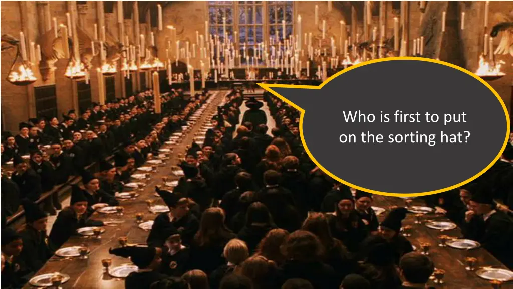 who is first to put on the sorting hat