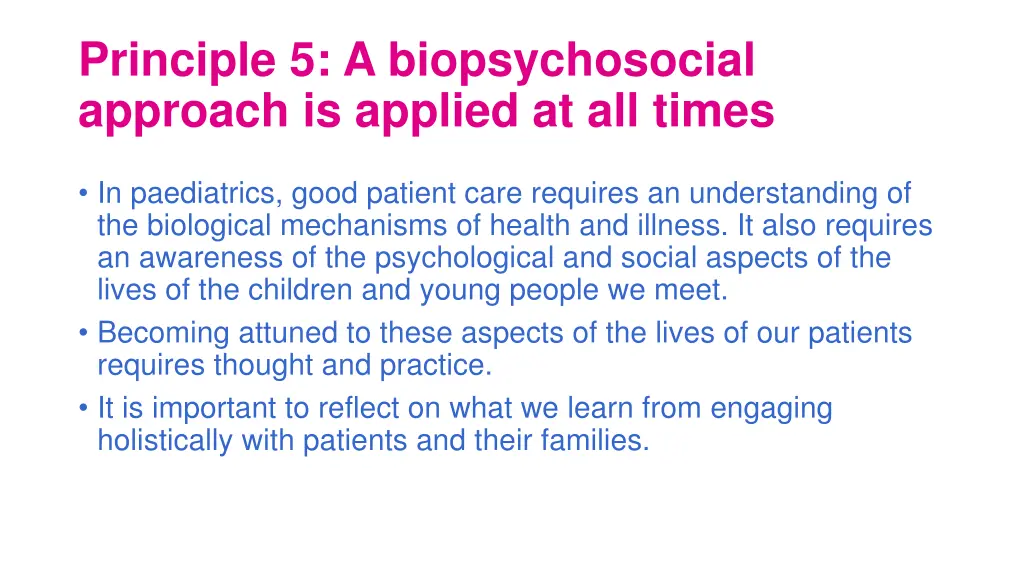 principle 5 a biopsychosocial approach is applied 1