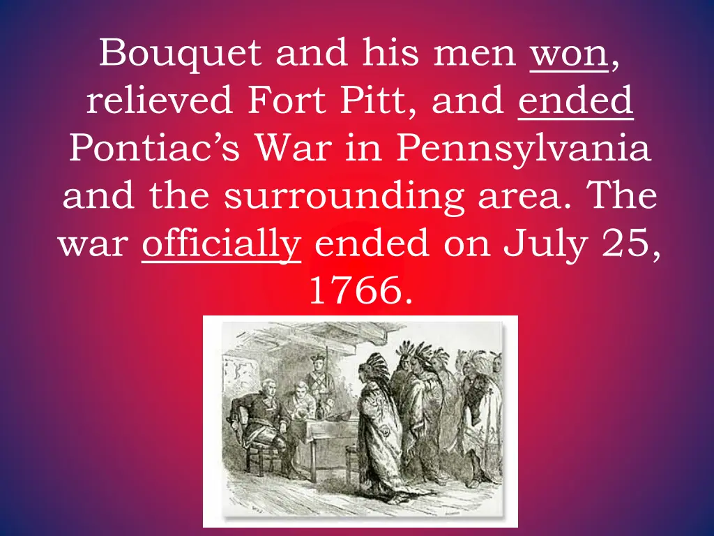 bouquet and his men won relieved fort pitt