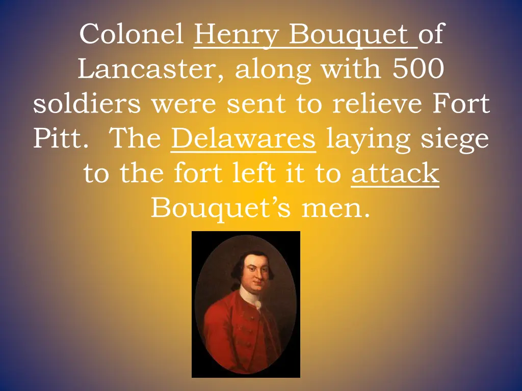 colonel henry bouquet of lancaster along with