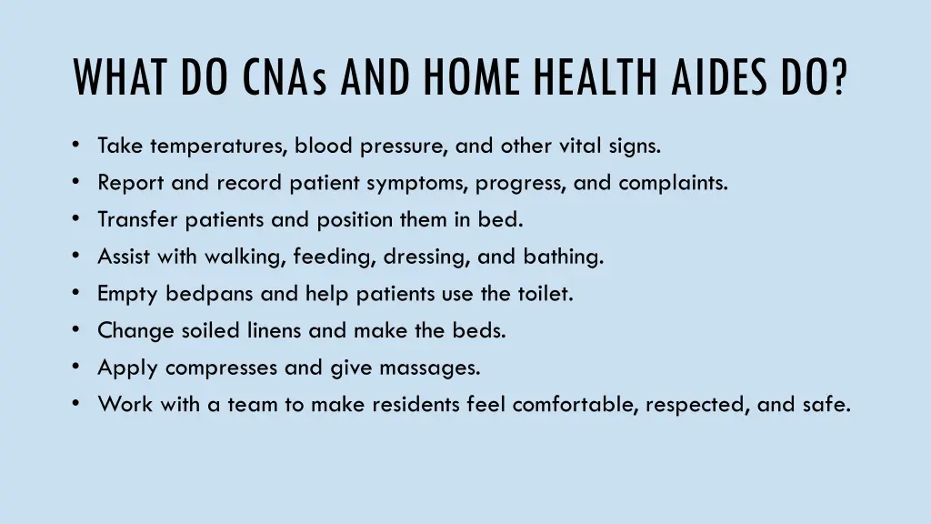 what do cnas and home health aides do