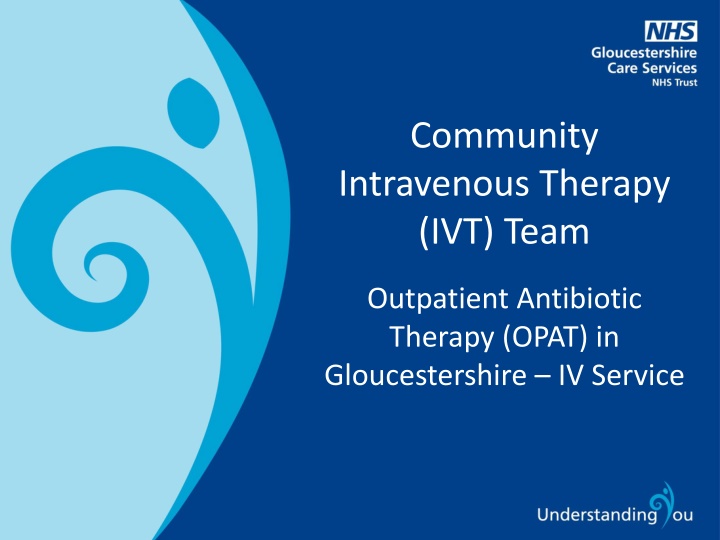 community intravenous therapy ivt team