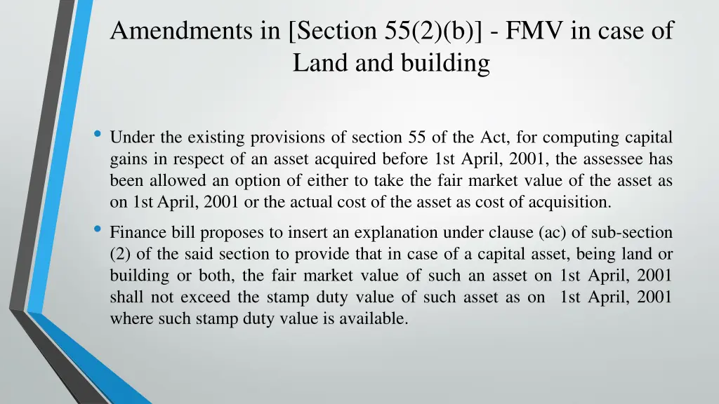 amendments in section 55 2 b fmv in case of land