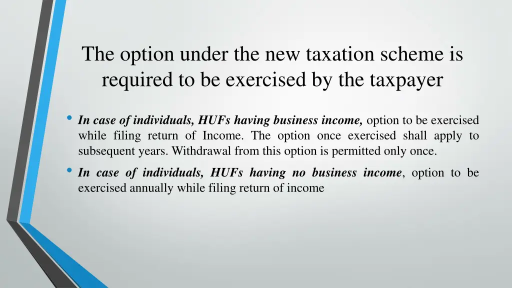 the option under the new taxation scheme