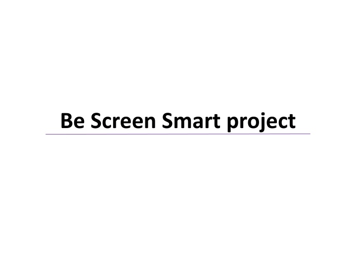 be screen smart project