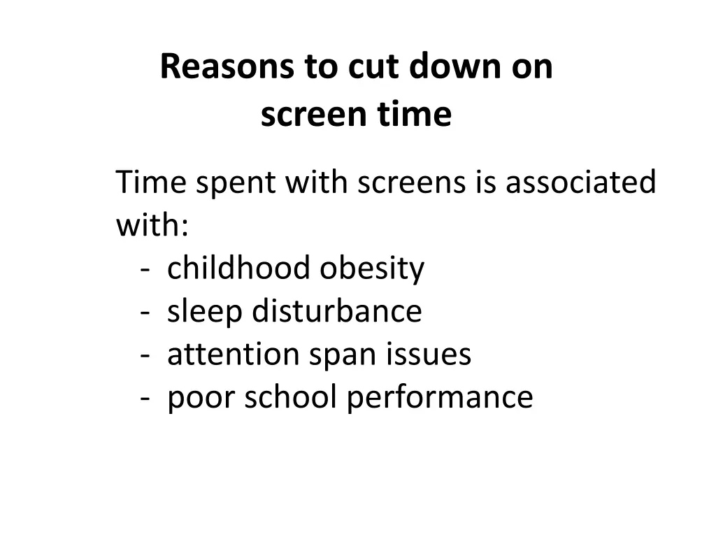 reasons to cut down on screen time