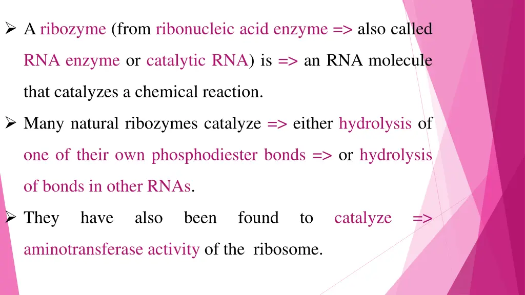 a ribozyme from ribonucleic acid enzyme also