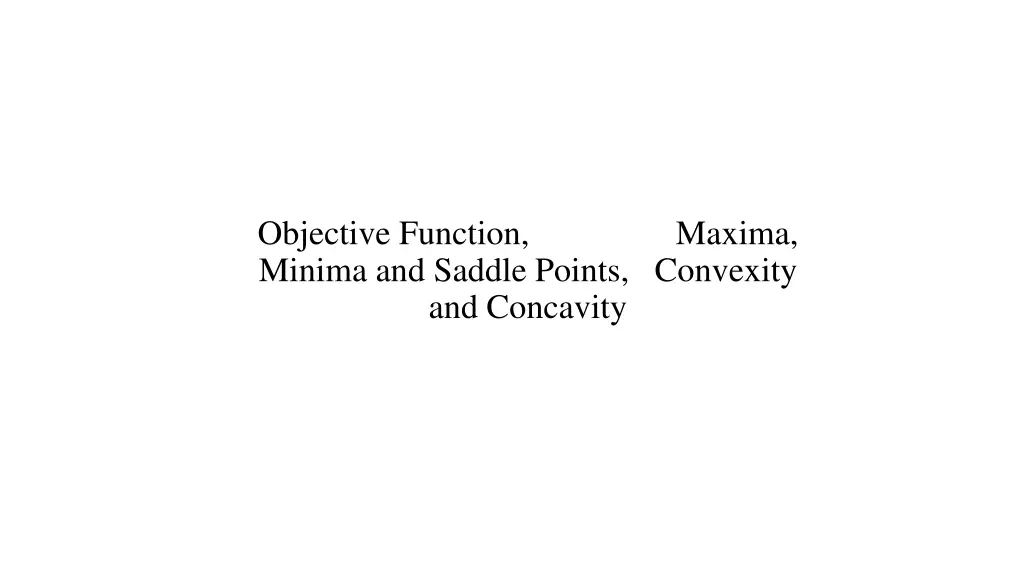 objective function maxima minima and saddle