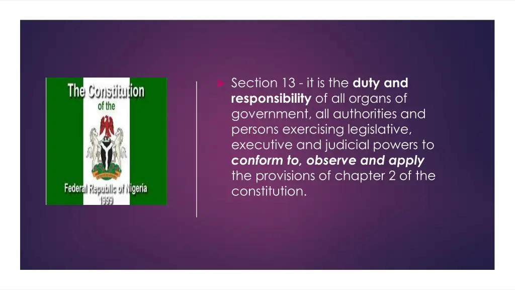 section 13 it is the duty and responsibility