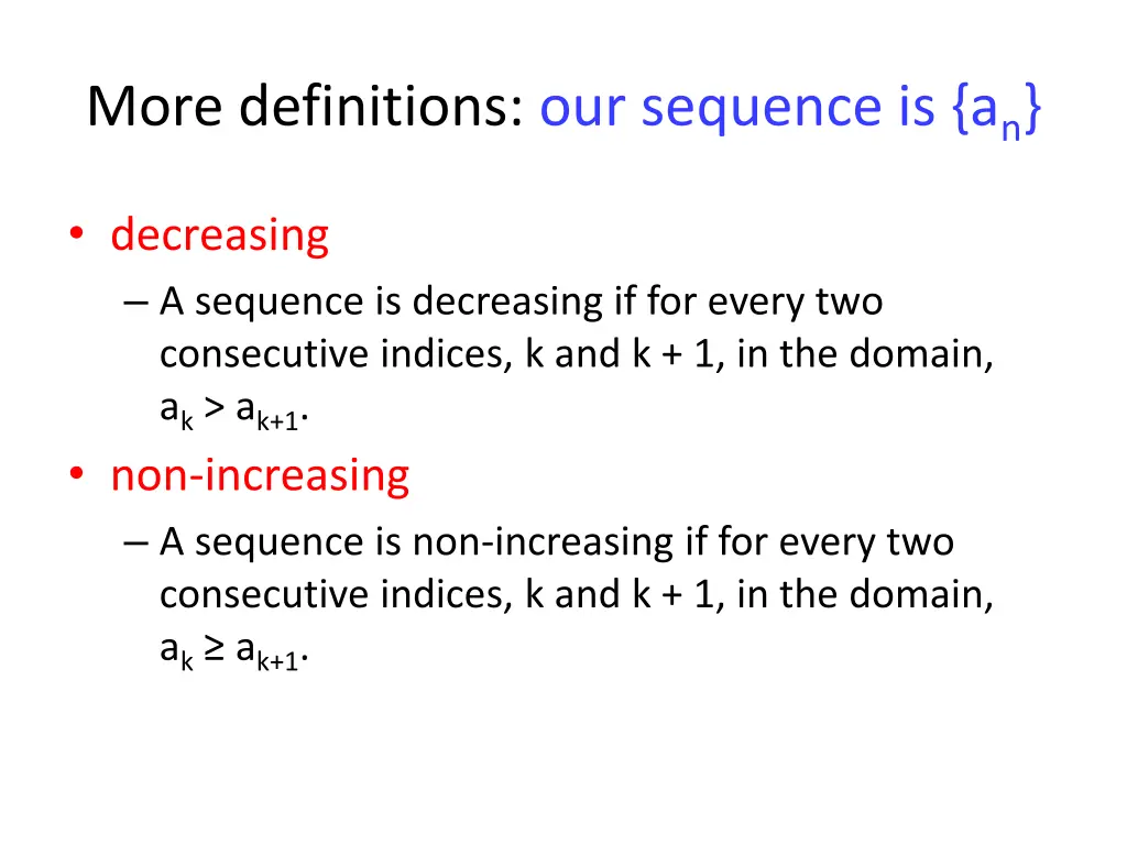 more definitions our sequence is a n 1