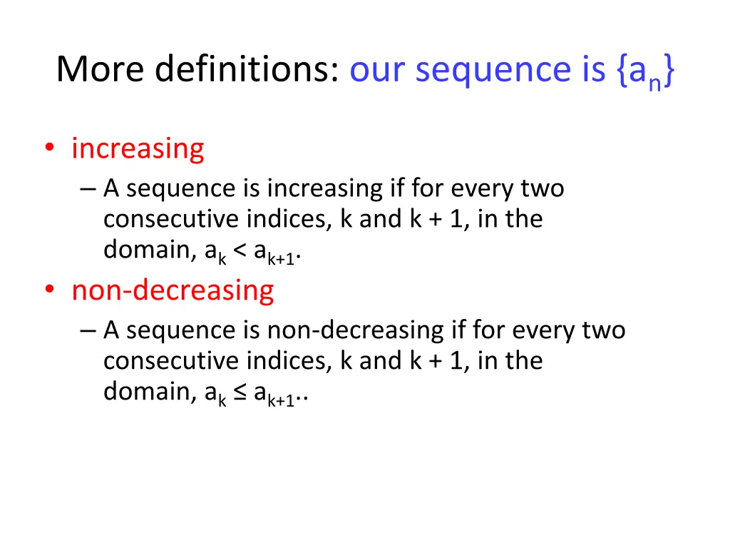 more definitions our sequence is a n