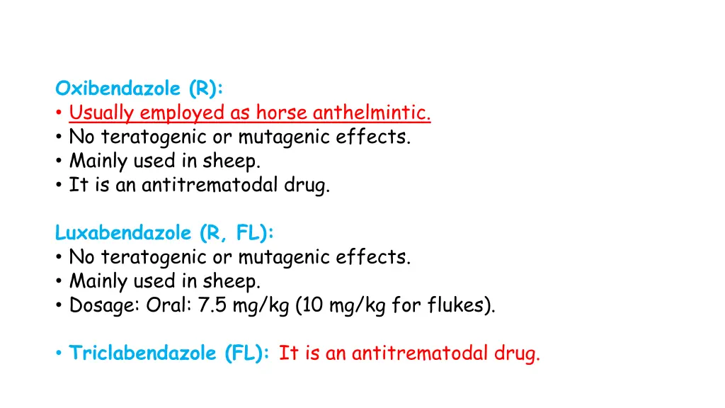 oxibendazole r usually employed as horse