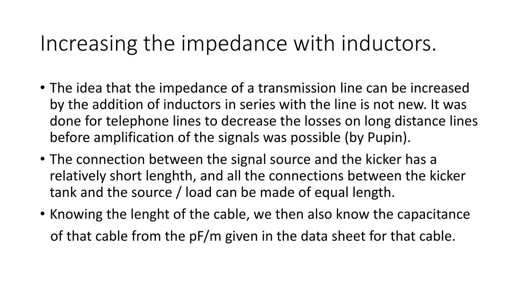 increasing the impedance with inductors