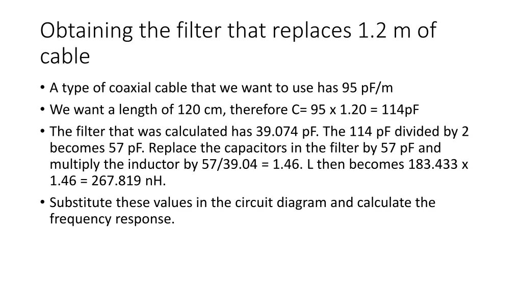 obtaining the filter that replaces 1 2 m of cable