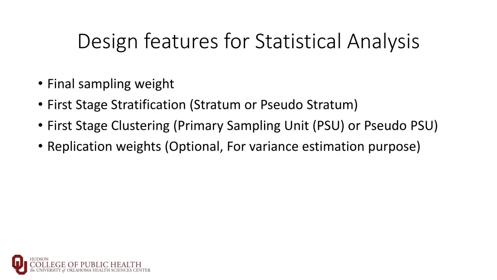 design features for statistical analysis