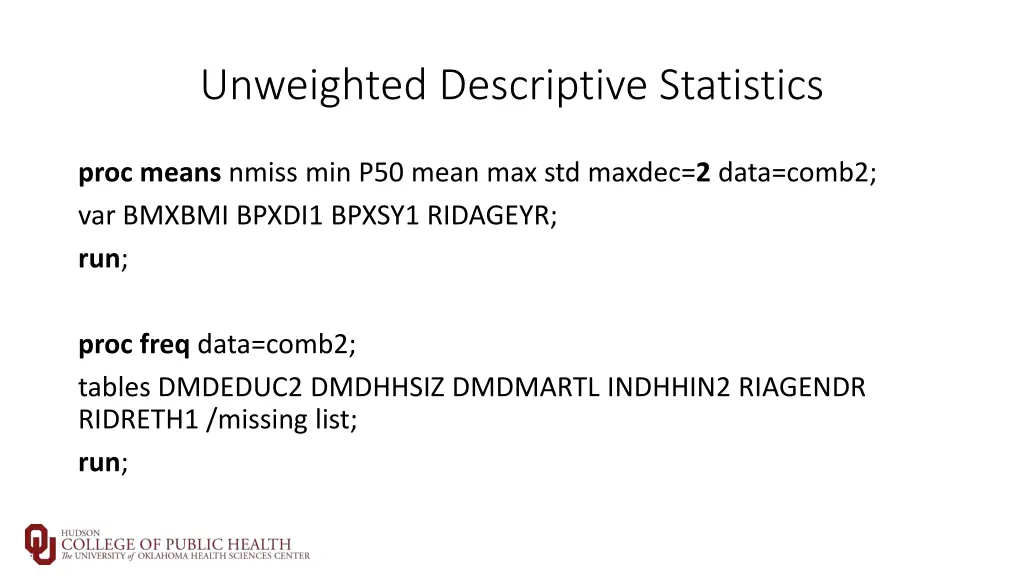 unweighted descriptive statistics