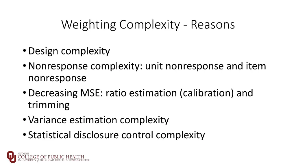 weighting complexity reasons