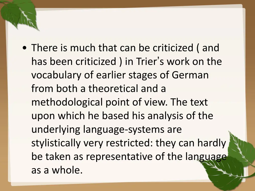 criticism of trier s work