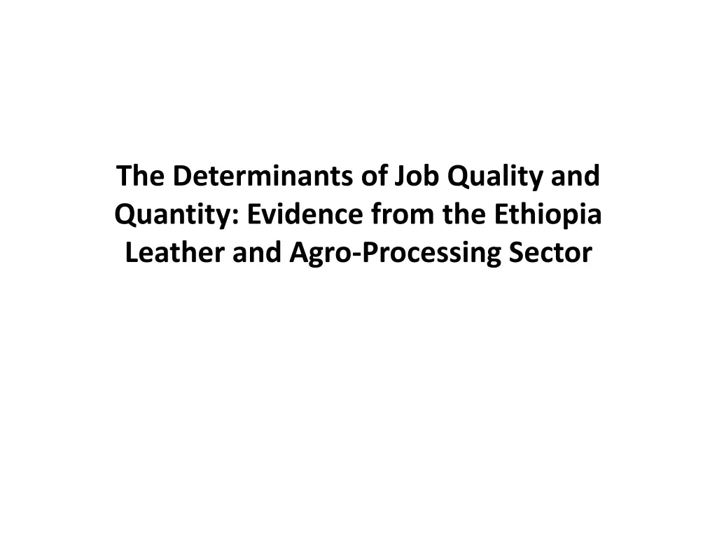 the determinants of job quality and quantity