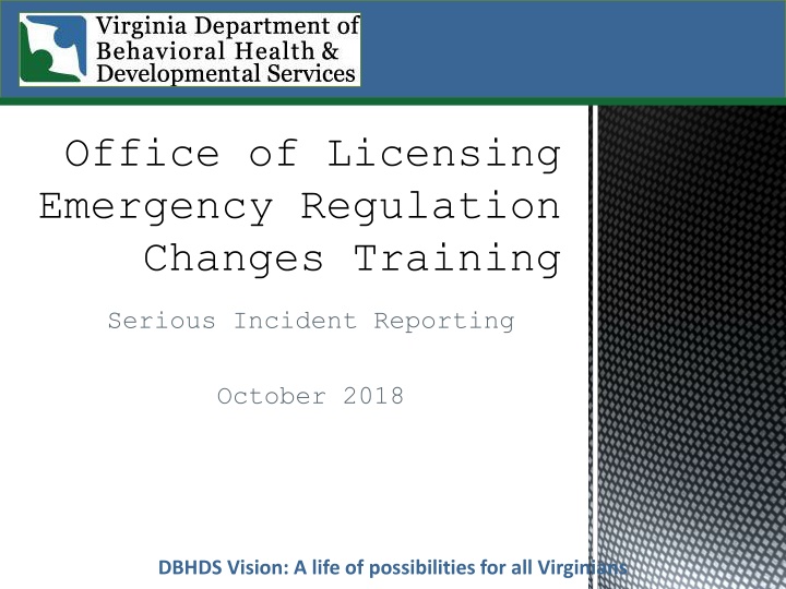 office of licensing emergency regulation changes