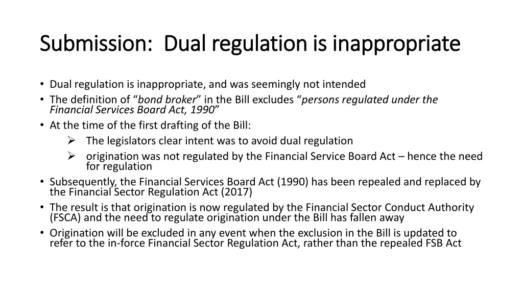 submission dual regulation is inappropriate