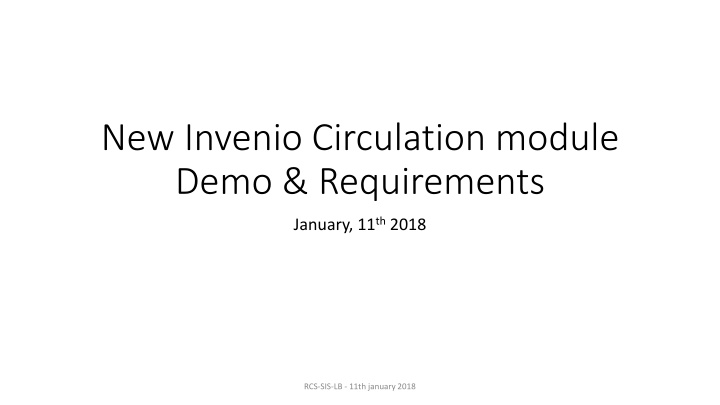 new invenio circulation module demo requirements