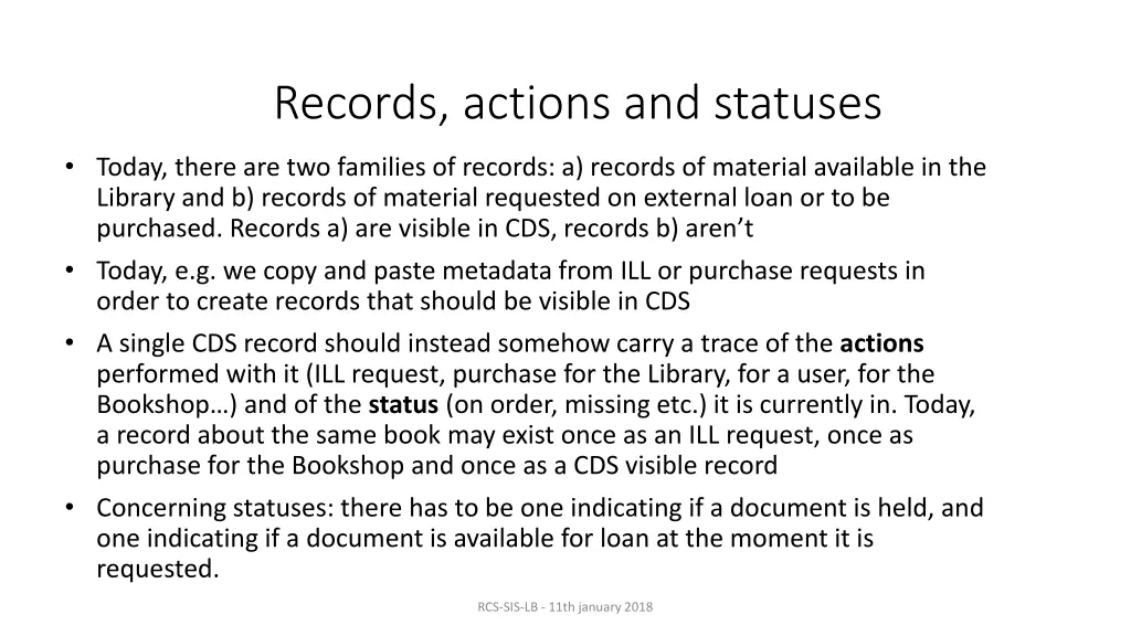 records actions and statuses