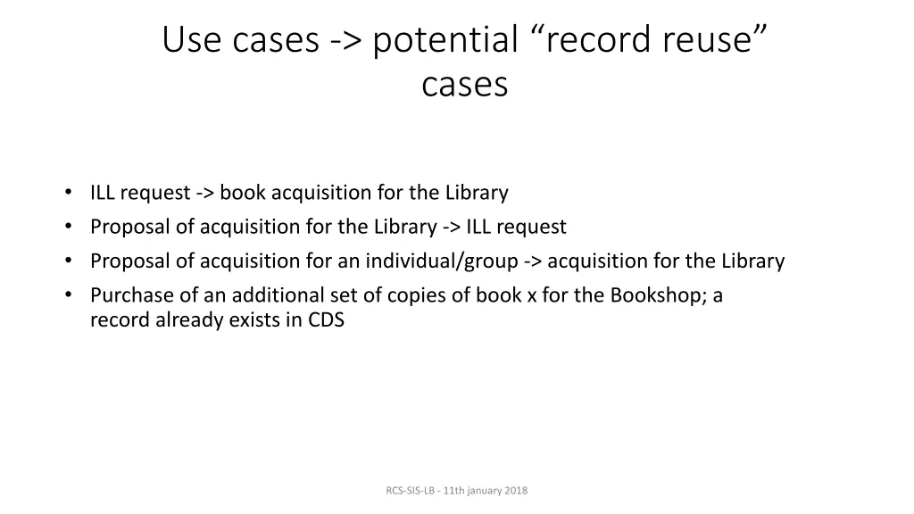 use cases potential record reuse cases