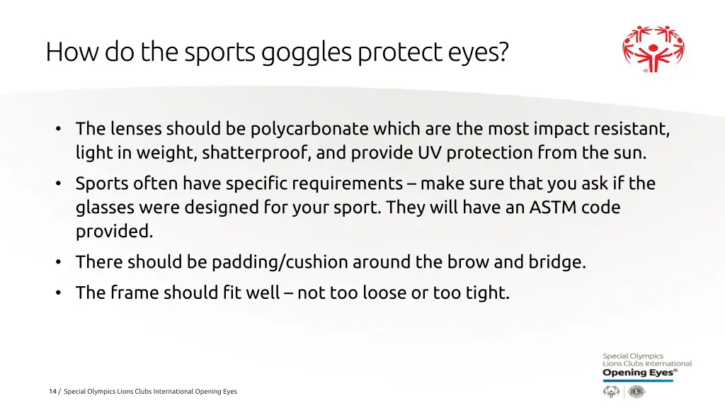 how do the sports goggles protect eyes