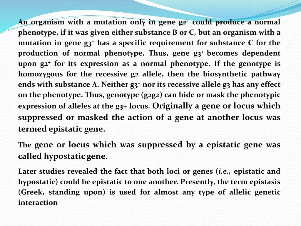 an organism with a mutation only in gene g2 could