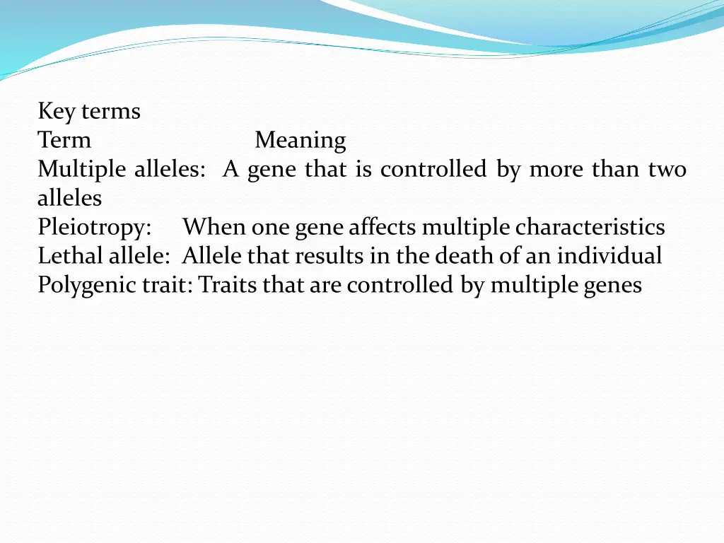 key terms term meaning multiple alleles a gene