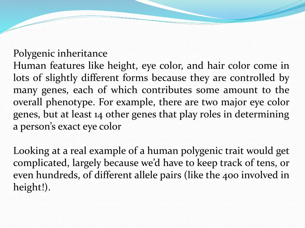 polygenic inheritance human features like height