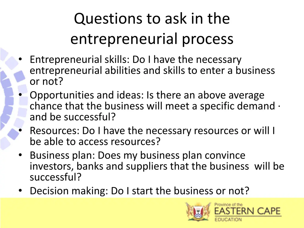 questions to ask in the entrepreneurial process