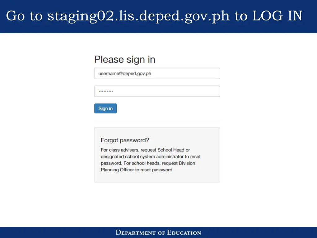 go to staging02 lis deped gov ph to log in