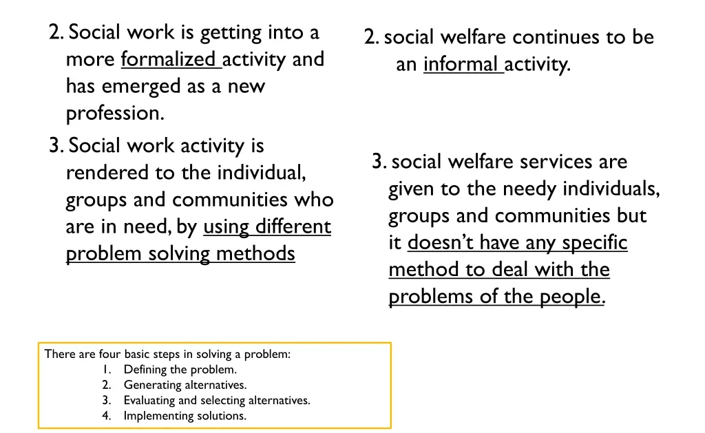 2 social work is getting into a more formalized