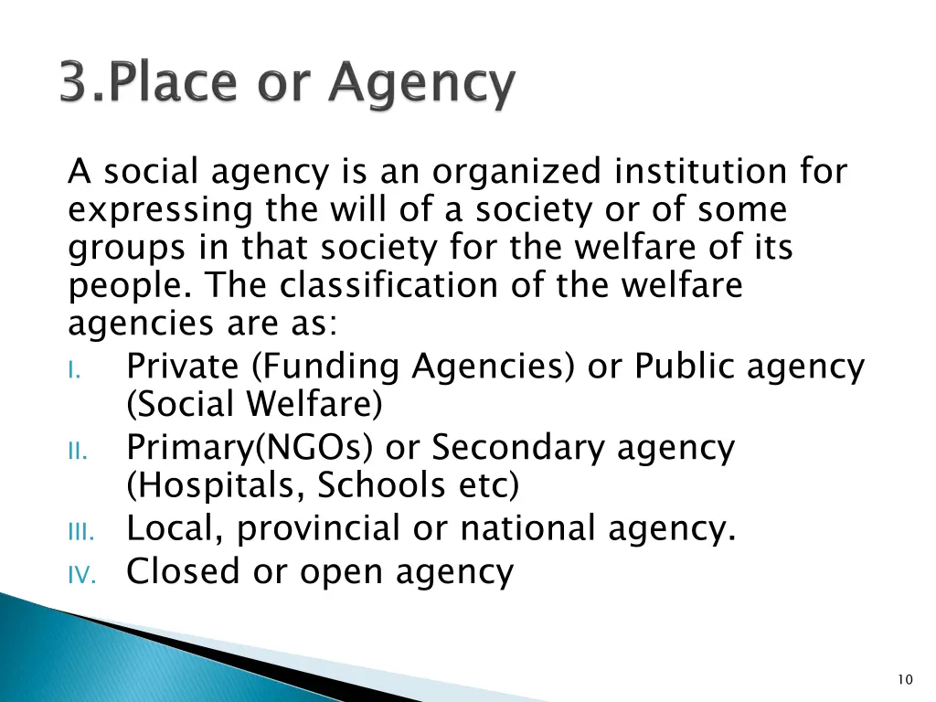 a social agency is an organized institution