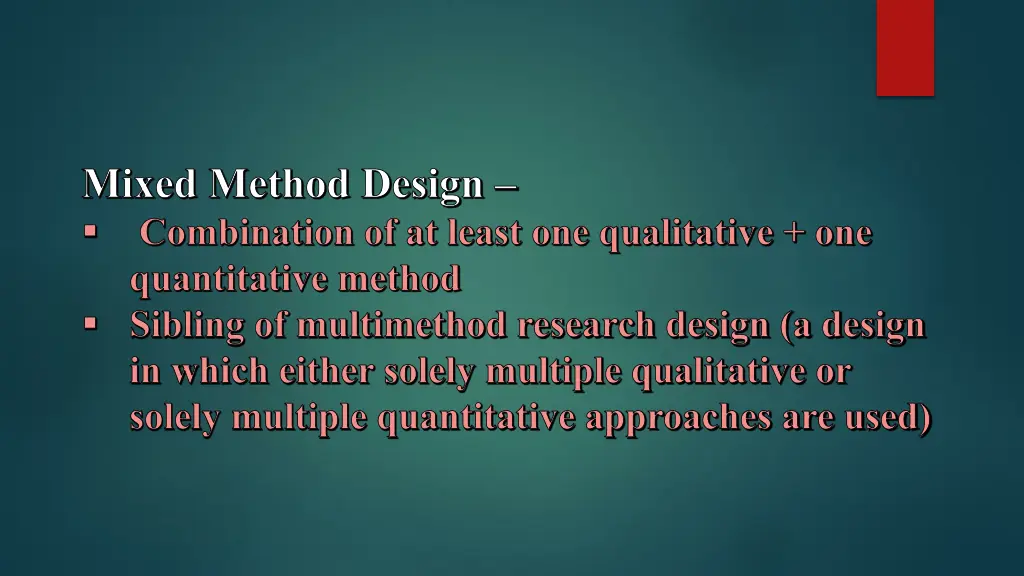 mixed method design combination of at least