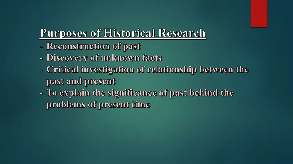 purposes of historical research reconstruction