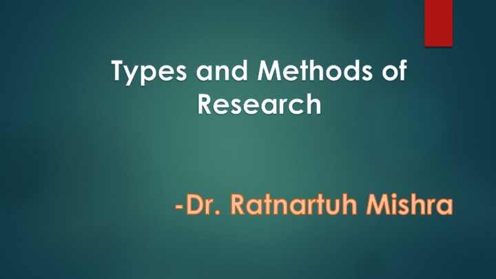 types and methods of research